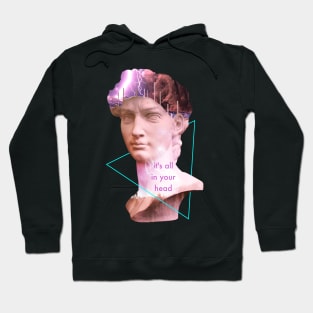 Vaporwave David Statue It's All In Your Head Storm Art Hoodie